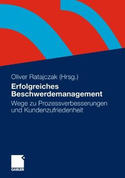 Erfolgreiches Beschwerdemanagement: Wege zu Prozessverbesserungen und Kundenzufriedenheit