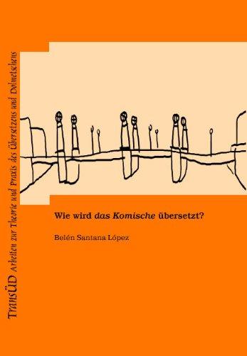 Wie wird das Komische übersetzt?: Das Komische als Kulturspezifikum bei der Übersetzung spanischer Gegenwartsliteratur