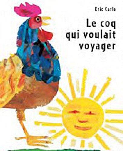 Le coq qui voulait voyager