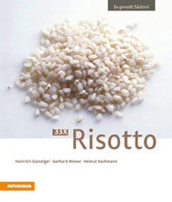 33 x Risotto: So genießt Südtirol