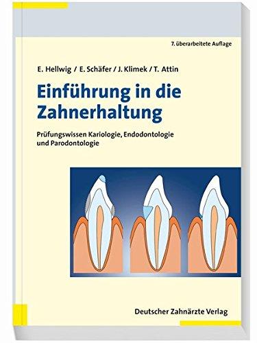 Einführung in die Zahnerhaltung: Prüfungswissen Kariologie und Parodontologie