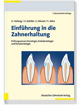 Einführung in die Zahnerhaltung: Prüfungswissen Kariologie und Parodontologie