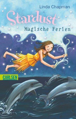 Stardust, Band 5: Magische Ferien