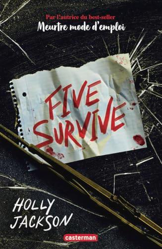 Five survive