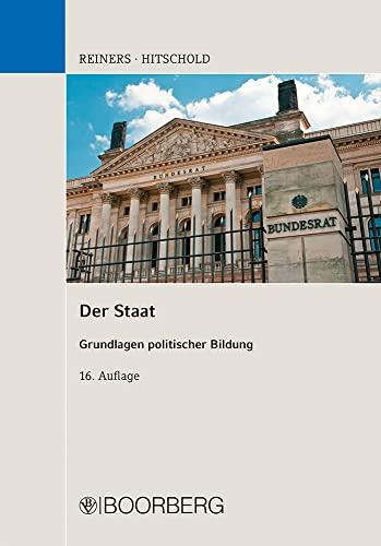 Der Staat: Grundlagen politischer Bildung