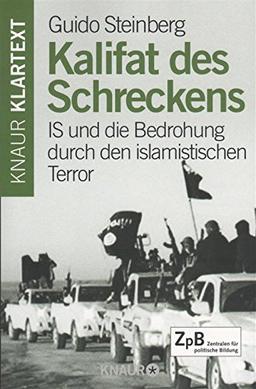 Kalifat des Schreckens - IS und die Bedrohung durch den islamistischen Terror