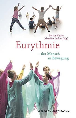 Eurythmie: – der Mensch in Bewegung