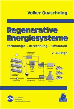 Regenerative Energiesysteme: Technolgie - Berechnung - Simulation