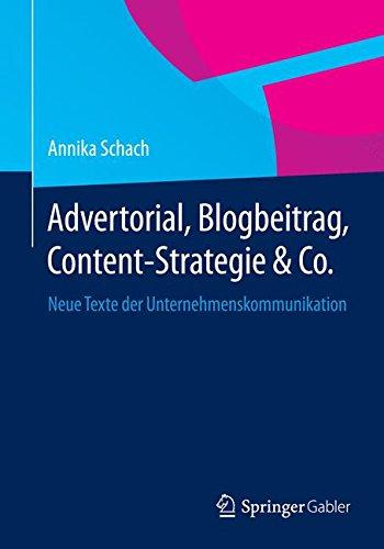 Advertorial, Blogbeitrag, Content-Strategie & Co.