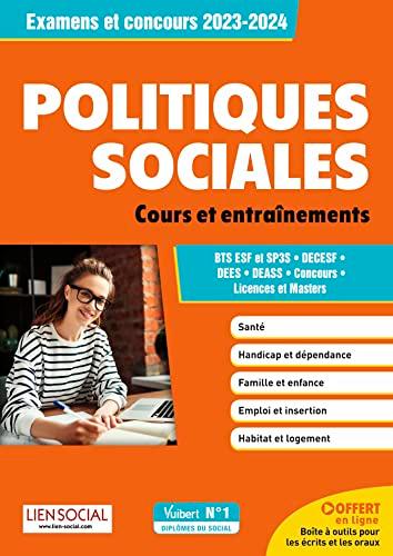 Politiques sociales : cours et entraînements, examens et concours 2023-2024 : BTS ESF et SP3S, DECESF, DEES, DEASS, concours, licences et masters