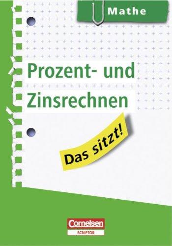 Das sitzt! - Mathe: Prozent- und Zinsrechnen: Heft im Hosentaschenformat. Mindestabnahme: 5 Exemplare