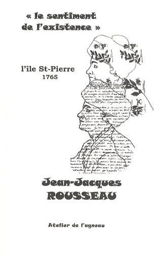 Le sentiment de l'existence : l'île Saint-Pierre : 12 septembre-25 octobre 1765