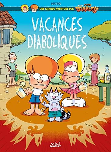 Une grande aventure des p'tits diables. Vol. 1. Vacances diaboliques