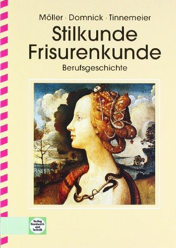 Stilkunde, Frisurenkunde: Berufsgeschichte