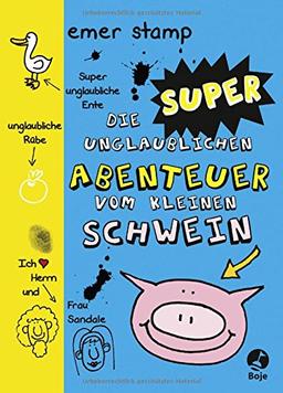 Die super unglaublichen Abenteuer vom kleinen Schwein: Band 2