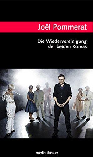 Die Wiedervereinigung der beiden Koreas (Merlin Theater)