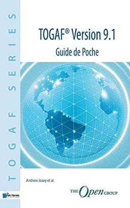 TOGAF® Version 9.1 - Guide de Poche (TOGAF Series)