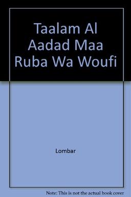 TAALAM AL AADAD MAA RUBA WA WOUFI