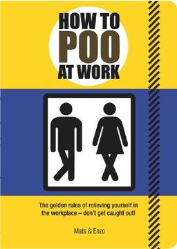 How to Poo at Work