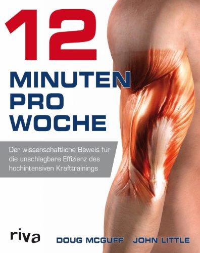 12 Minuten pro Woche: Der wissenschaftliche Beweis für die unschlagbare Effizienz des hochintensiven Krafttrainings