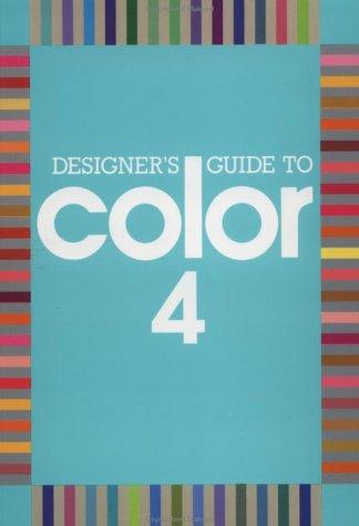 Designer's Guide to Color 4: Bk. 4