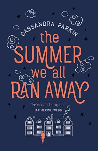 The Summer We All Ran Away: A Fascinating Tale of the Meeting of Lost Souls...