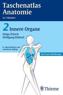 Taschenatlas Anatomie. in 3 Bänden: Taschenatlas der Anatomie 2. Innere Organe: Ideal für die neue AO. Noch mehr Klinikbezüge: BD 2