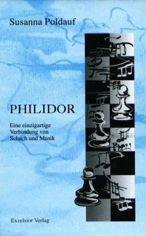 Philidor. Eine einzigartige Verbindung von Schach und Musik