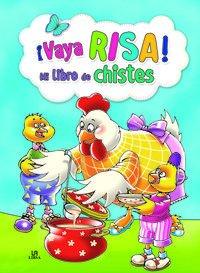 ¡Vaya Risa! Mi Libro de Chsites (Mi Libro de Entretenimientos, Band 2)