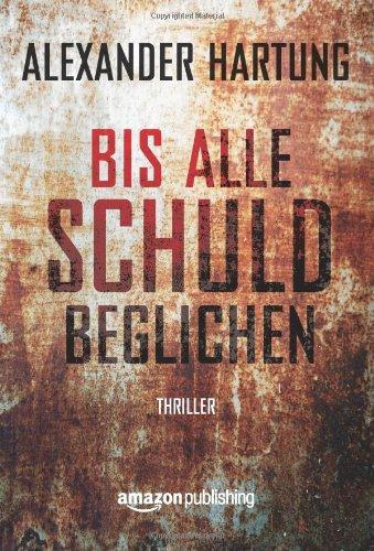 Bis alle Schuld beglichen (Ein Jan-Tommen-Thriller)