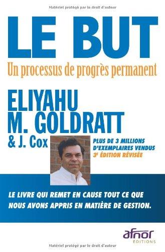 Le but : un processus de progrès permanent