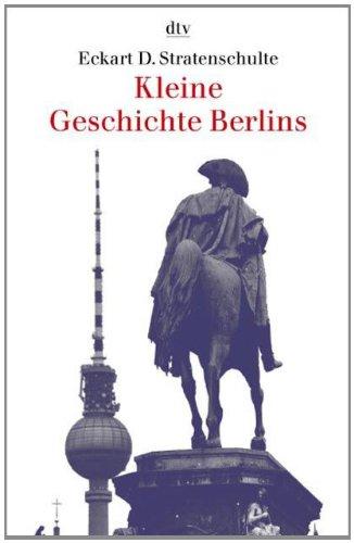 Kleine Geschichte Berlins