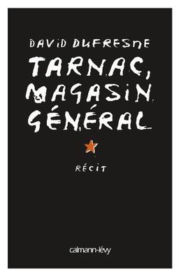 Tarnac, magasin général : récit