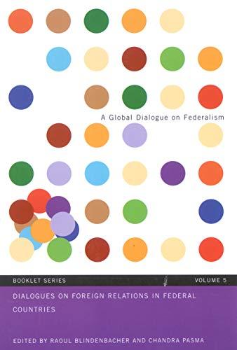 Dialogues on Foreign Relations in Federal Countries (Global Dialogue on Federalism Booklet Series, Band 5)