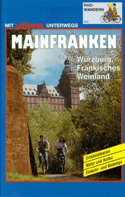 Mainfranken. Radwandern. Würzburg, Fränkisches Weinland