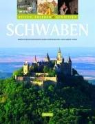 Schwaben - Reisen, Erleben und Geniessen