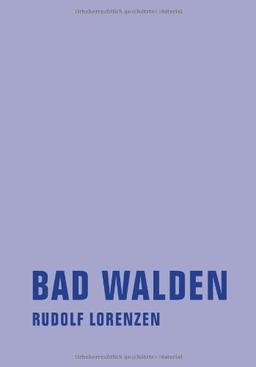 Bad Walden: oder El sueño de la razon produce monstruos