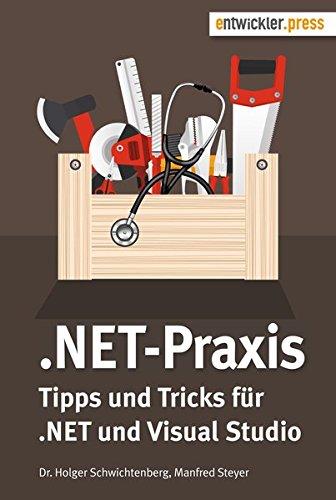 .NET-Praxis. Tipps und Tricks für .NET und Visual Studio