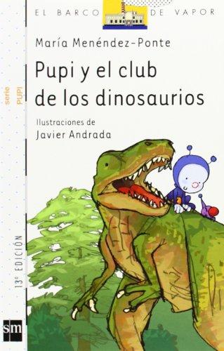 Pupi y el Club de los Dinosaurios (Barco de Vapor Blanca, Band 3)