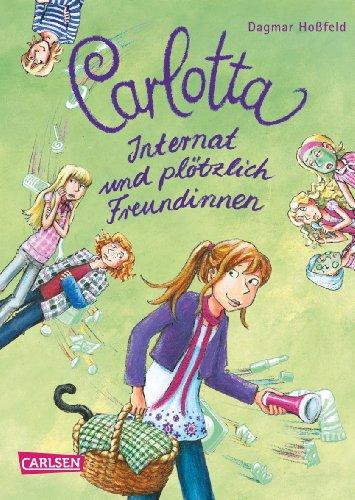 Carlotta, Band 2: Carlotta - Internat und plötzlich Freundinnen