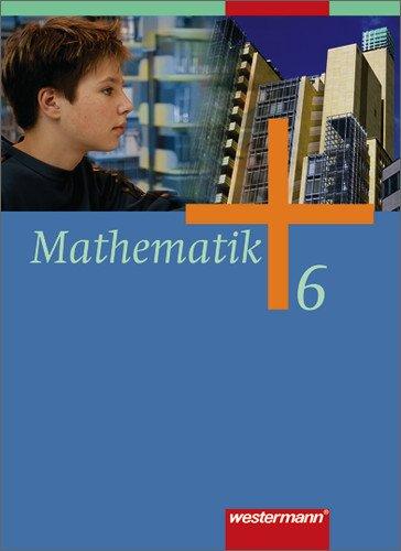 Mathematik - Ausgabe für Gesamtschulen: Mathematik - Allgemeine Ausgabe 2006 für die Sekundarstufe I: Schülerband 6 mit CD-ROM HB, HH, NW, NI, SH: ... und zum Kerncurriculum Niedersachsen