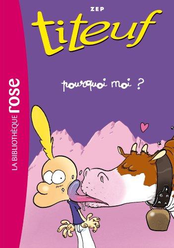 Titeuf. Vol. 5. Pourquoi moi ?