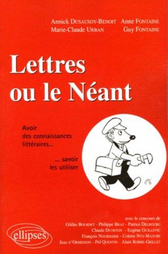 Lettres ou Le néant : avoir des connaissances littéraires, savoir les utiliser