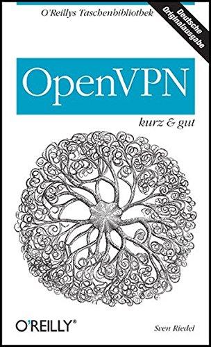 OpenVPN - kurz & gut (O'Reillys Taschenbibliothek)