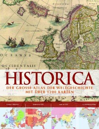 Historica: Die historischen Ereignisse der Welt in über 1.200 Karten