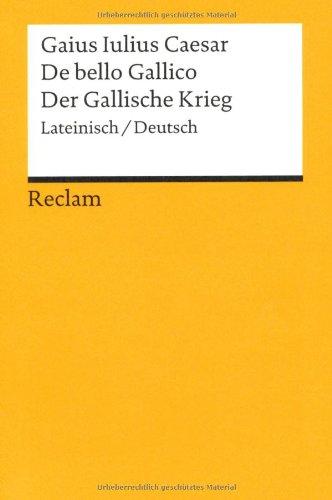 De bello Gallico / Der Gallische Krieg