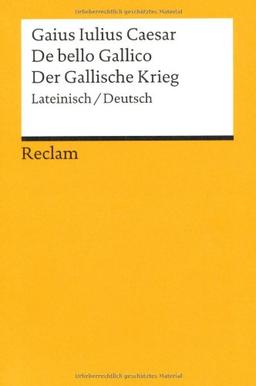 De bello Gallico / Der Gallische Krieg