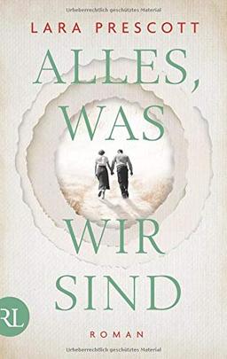 Alles, was wir sind: Roman