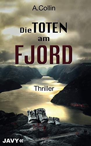 Die Toten am Fjord: Thriller