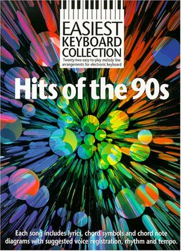 HITS OF THE 90S: FOR EASY KEYBOARD WITH LYRICS, CHORD SYMBOLS AND